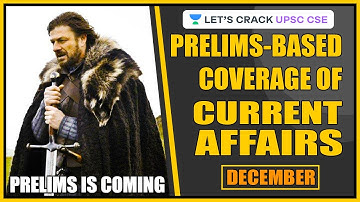Prelims Based Coverage of Current Affairs (December 2019) | Crack UPSC CSE 2020 | Devraj Verma