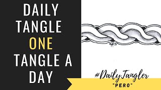 Daily Tangle - Pattern -  Pero (LH)  |How to draw...| #DailyTangler