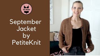September Jacket by PetiteKnit