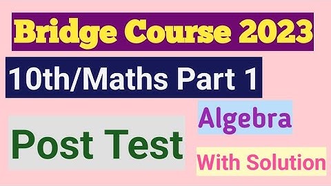 Std:10th||Bridge Course 2023||Mathematics Part 1||Post Test||10th Maths part 1 Uttar chachani Test 2