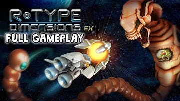 R-Type Dimensions  EX (FULL GAMEPLAY)