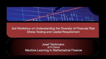 Josef Teichmann (ETH Zürich): Machine Learning in Mathematical Finance