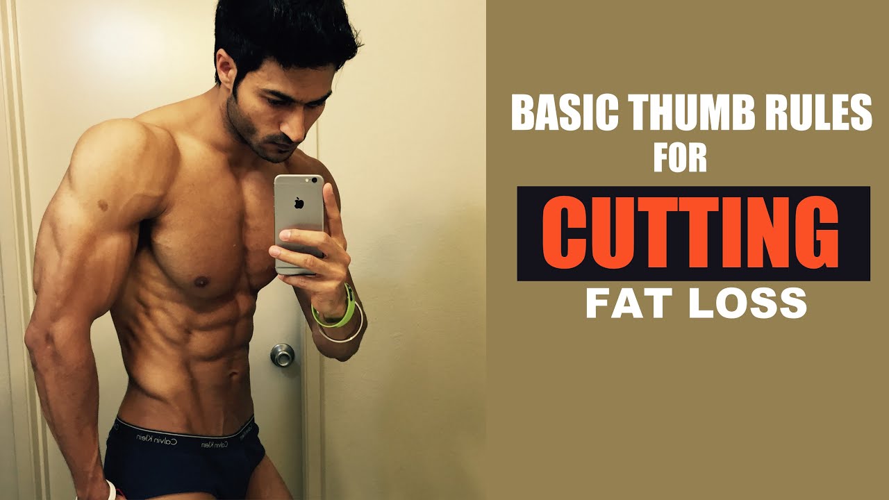 Basic Thumb Rules for CUTTING (Fat Loss) – Guru Mann (LETS'S TALK)