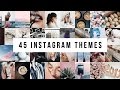 45 INSTAGRAM THEMES | FILTERS + SETTINGS (VSCO)