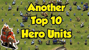 Another Top 10 AoE2 Heroes