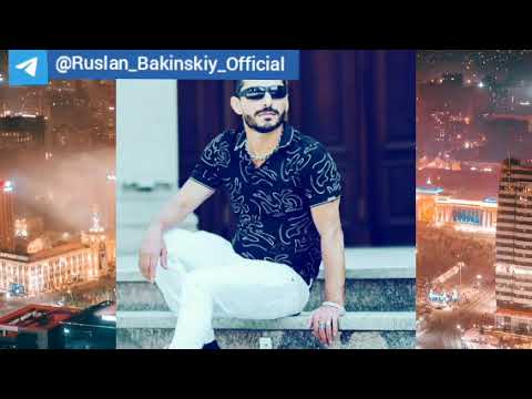 Ruslan Bakinskiy - я люблю 2023