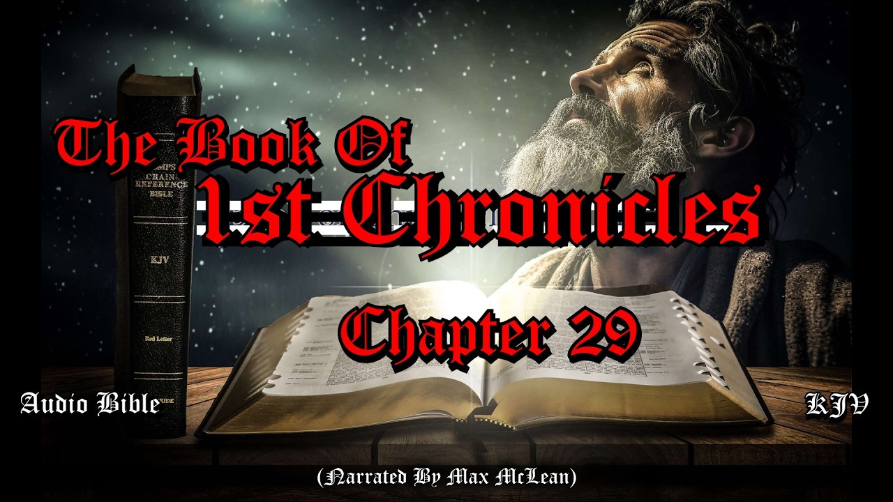 King David’s Final Prayer & Solomon’s Reign | 1 Chronicles 29 KJV Audio ...
