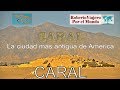 Zona Arqueológica Caral | la ciudad mas antigua de América | Perú