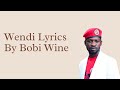 Wendi -  Bobi Wine Lyrics Video