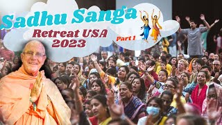 Sadhu Sanga Retreat USA 2023 -Part 1