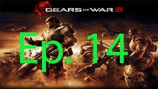 Gears Of War 2 Ep. 14 Chapter 14 - Origins