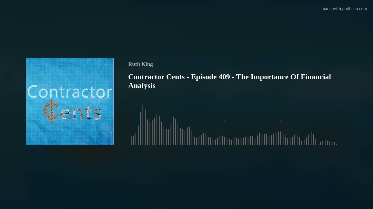 Contractor Cents - Episode 409 - The Importance Of Financial Analysis