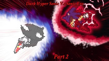 Dark Hyper Sonic vs Sonic.EXE: Battle Beyond Reality (Sonic.exe vs dark sonic part 2) Animation