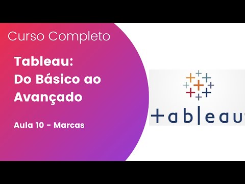 Como alterar as Marcas no Tableau - Curso Completo 10/23 → Tableau: Do Básico ao Avançado