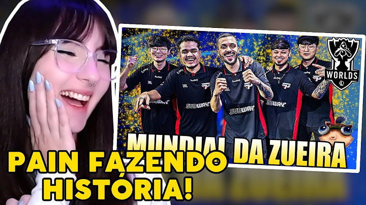 O DIA QUE A PAIN FEZ HISTÓRIA NO MUNDIAL - MUNDIAL DA ZUEIRA | WORLDS 2024