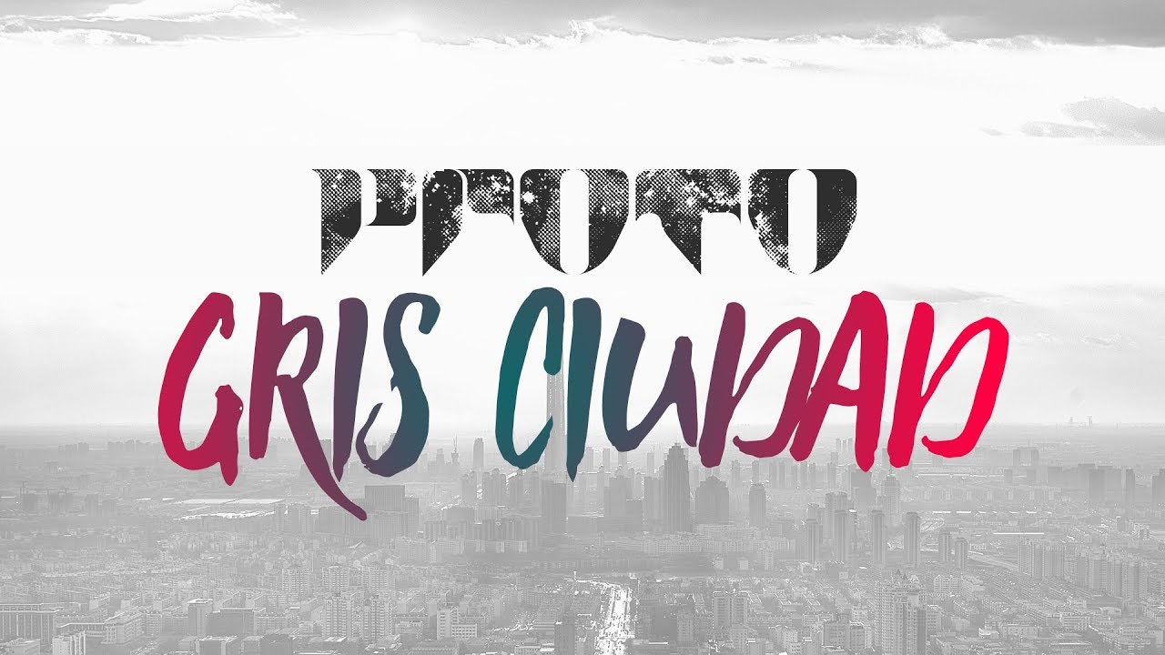 Watch PROTO - Gris Ciudad (Vídeo Oficial) on YouTube Watch PROTO - Gris Ciudad (Vídeo Oficial) on YouTube