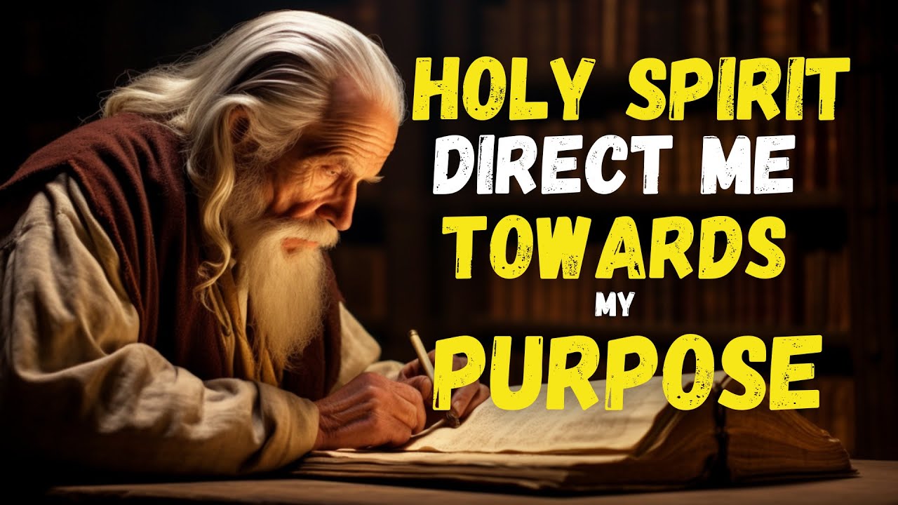 How the HOLY SPIRIT directs your STEPS to find your LIFE PURPOSE