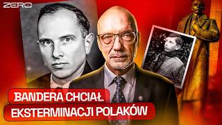 PROF. NOWAK: BANDERA CHCIAŁ EKSTERMINACJI POLAKÓW, PRZYWÓDCA OUN BYŁ NIEMIECKIM AGENTEM