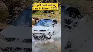 top 3 best selling cars in March 2026 #automobile #viral #facts #shorts #viralshort #facts #car