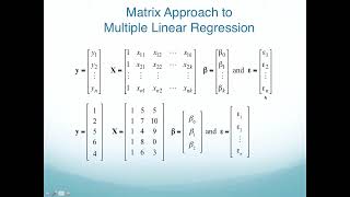 Matrix Approach to Multiple Linear Regression  (6:00)