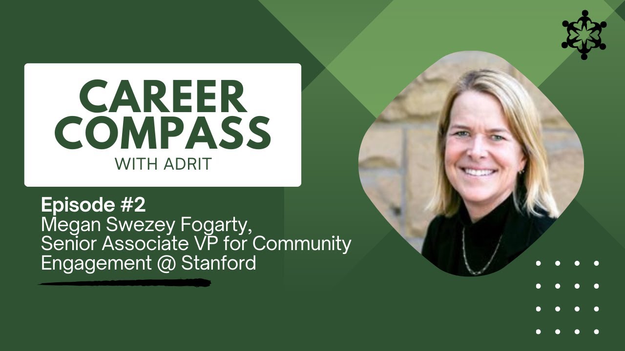 Career Compass #2 | Megan Swezey Fogarty, Community Engagement at Stanford