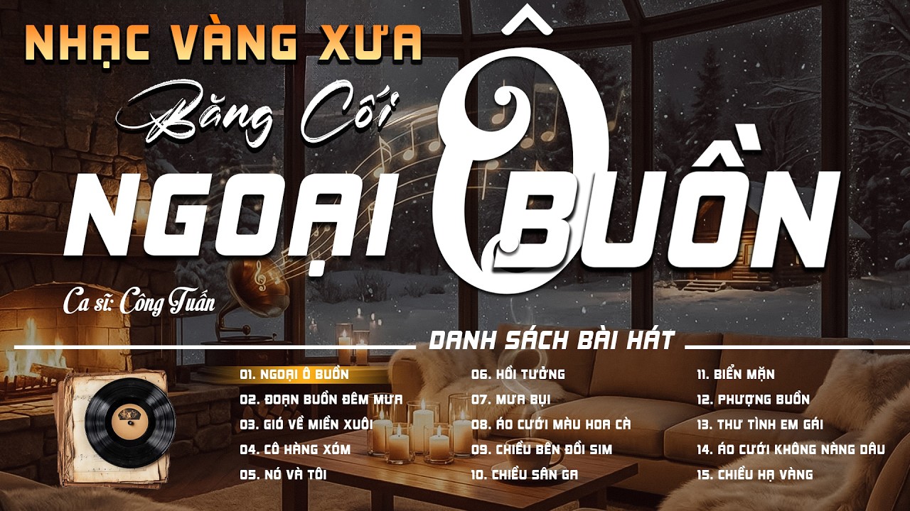NGOẠI Ô BUỒN ➤ LK Nhạc Vàng Xưa Băng Cối Bolero MỚI NHẤT 2026 - CÔNG TUẤN Giọng Ca Vàng Nghe Là Mê