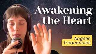 ✨Awakening the Ethereal Heart | Angelic Frequencies, Crystal Bowls & Heart Chakra Sound Healing ✨