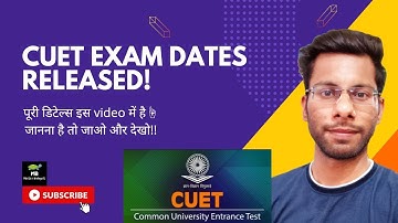 Common University Entrance Test (CUET)-UG Exam Dates are released! | NTA CUET-UG 2022 Exam