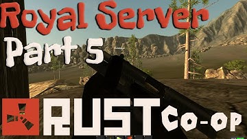 Rust Alpha Gameplay - Royal Server w/ Royal & Ritz Part 5 - Shack Raiding