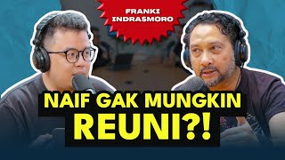 TERNYATA INI ALASAN NAIF GA MUNGKIN REUNI! | IndomusikTalk