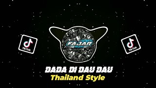 Dj Dada Di Dau Dau Standing Motor Viral Tiktok 2022 | Thailand style👻