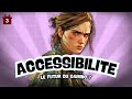 POURQUOI il faut plus d’ACCESSIBILITÉ dans le JV | 3/24