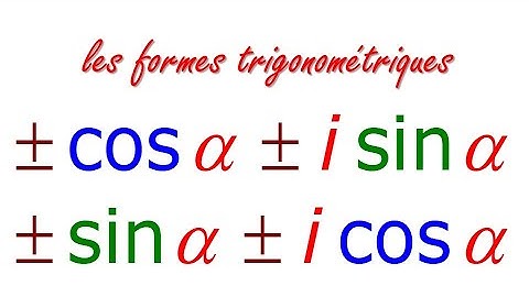 Formes trigonométriques des nombres complexes