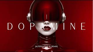 Off - Dopamine [Alternative Sy Remix]