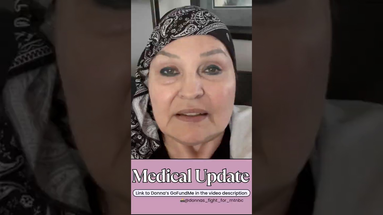 Medical Update from Donna Ouellette - June 19, 2025