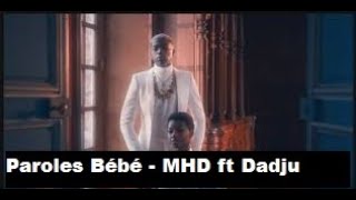 Paroles Bébé - MHD ft Dadju [son officiel]