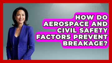 How Do Aerospace And Civil Safety Factors Prevent Breakage? - How Things Break