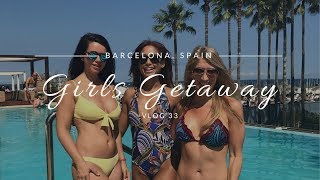 Girls Getaway To Barcelona, Spain