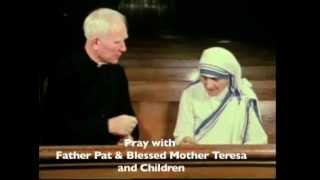 Pray A Decade of the Rosary with Mother Teresa and Father Peyton
