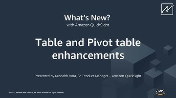 Table and Pivot Table Enhancements