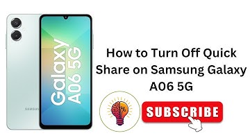 How to Turn Off Quick Share on Samsung Galaxy A06 / A06 5G