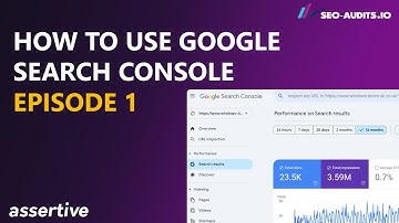 How to Use Google Search Console: Lesson 1 - Performance Tools