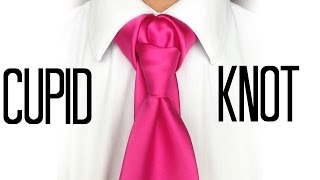 The Cupid Knot : How to tie a tie