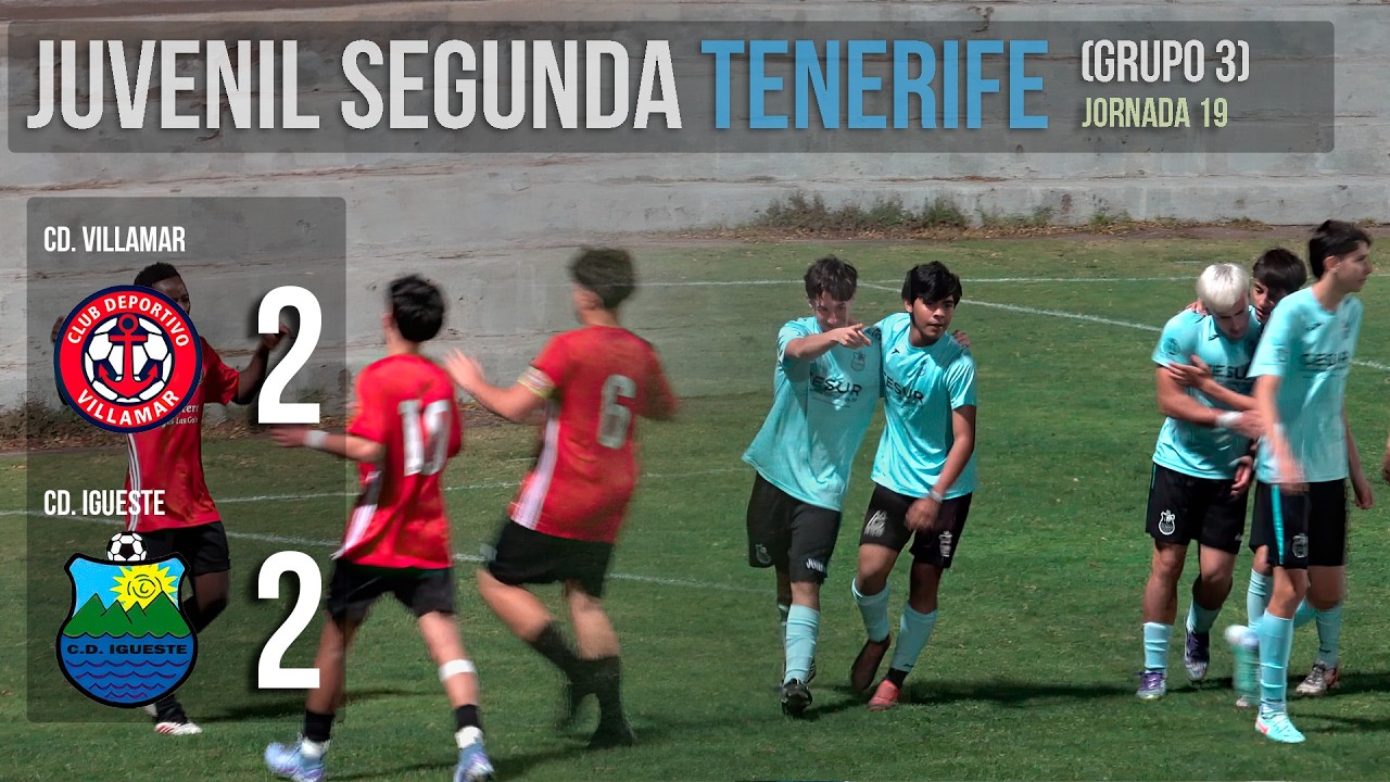 CD Villamar vs CD Igueste (2-2) | Jornada 19 Juvenil Segunda Tenerife | 28/02/2026