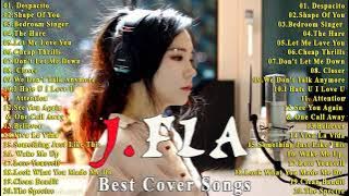 Best Cover Songs of J.FLA 2023  - 2023 제이플라 최신 커버송 모음 - Despacito , Shape Of You , Bedroom Singer