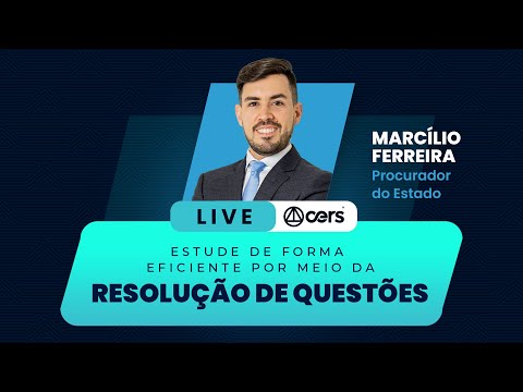 Estude de forma eficiente por meio da resolução de questões | Prof. Marcílio Ferreira