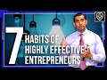 7 Habits of Highly Effective Entrepreneurs