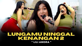 LILI AMORA - LUNGAMU NINGGAL KENANGAN 2 ( Official Live Video ) Langit peteng katon mendung