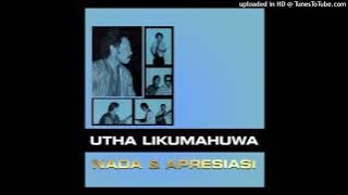 Utha Likumahuwa - Kenikmatan Tersendiri - Composer : Marie Fiolle 1982 (CDQ)
