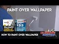 How to paint over wallpaper